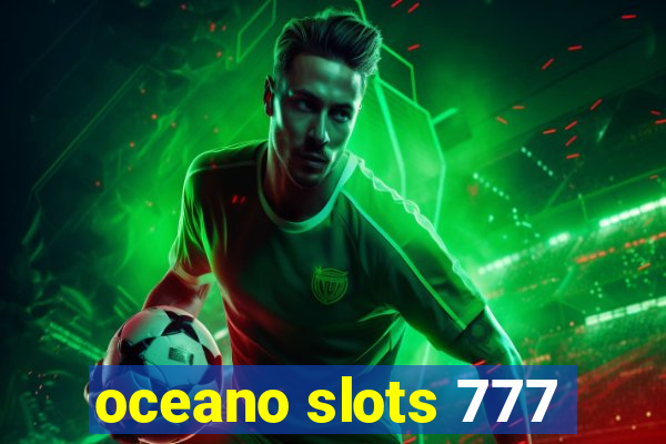 oceano slots 777